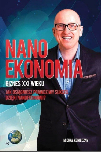 Nano ekonomia – Biznes XXI wieku